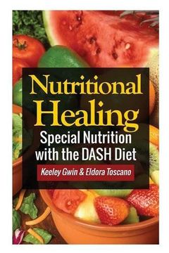 portada Nutritional Healing: Special Nutrition with the Dash Diet