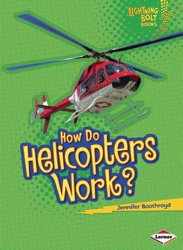portada how do helicopters work? (en Inglés)