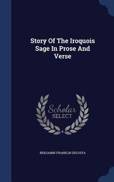 portada Story Of The Iroquois Sage In Prose And Verse