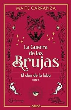 portada La Guerra de las Brujas: El Clan de la Loba (Nueva Edicion) (in Spanish)
