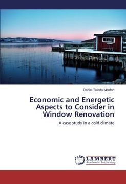 portada Economic and Energetic Aspects to Consider in Window Renovation: A case study in a cold climate