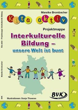 portada Kita Aktiv Projektmappe Interkulturelle Bildung - Unsere Welt ist Bunt (en Alemán)