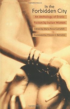 portada in the forbidden city: an anthology of erotic fiction by italian women (en Inglés)