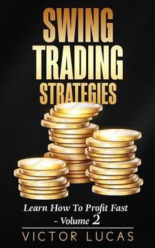 portada Swing Trading Strategies: Learn How to Profit Fast ? Volume 2 (en Inglés)