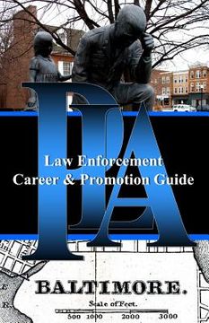 portada PLA Law Enforcement Career & Promotion Guide, Baltimore: Baltimore, Maryland (in English)