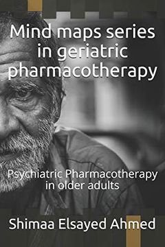 portada Mind Maps Series in Geriatric Pharmacotherapy: Psychiatric Pharmacotherapy in Older Adults (Mind Maps Series in Pharmacotherapy) (en Inglés)
