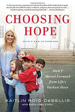 portada Choosing Hope: How i Moved Forward From Life's Darkest Hour (in English)