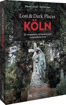 portada Lost & Dark Places Köln (en Alemán)
