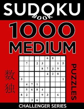 portada Sudoku Book 1,000 Medium Puzzles: Sudoku Puzzle Book With Only One Level of Difficulty (en Inglés)