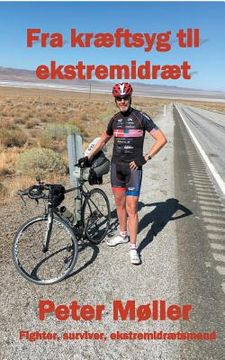 portada Fra kræftsyg til ekstremidræt: En rejsebeskrivelse gennem livet og en cykeltur på tværs af USA til fordel for Kræftens Bekæmpelse