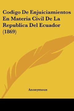 portada Codigo de Enjuiciamientos en Materia Civil de la Republica del Ecuador (1869)