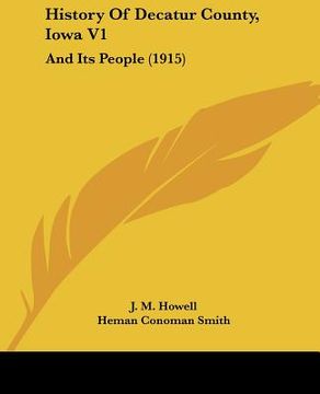 portada history of decatur county, iowa v1: and its people (1915) (en Inglés)
