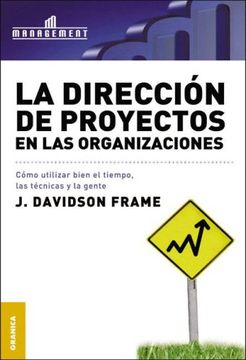portada La Direccion de Proyectos en las Organizaciones (in Spanish)