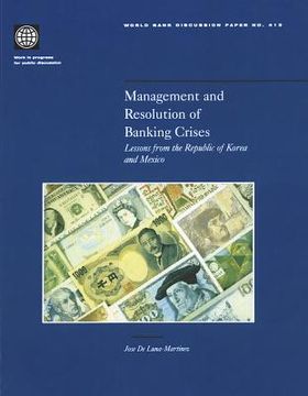 portada management and resolution of banking crises: lessons from the republic of korea and mexico (in English)