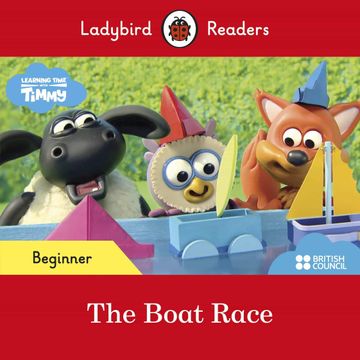 portada Ladybird Readers Beginner Level - Timmy Time: The Boat Race (Elt Graded Reader) (en Inglés)