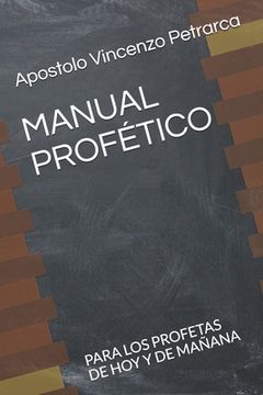 portada Manual Profético: Para Los Profetas de Hoy Y de Mañana