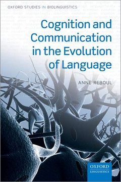 portada Cognition and Communication in the Evolution of Language (Oxford Studies in Biolinguistics) (en Inglés)