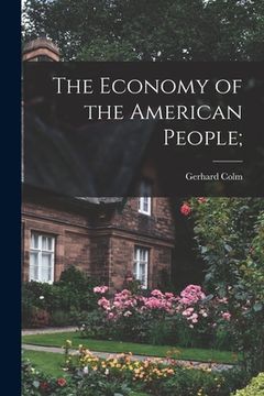 portada The Economy of the American People; (en Inglés)