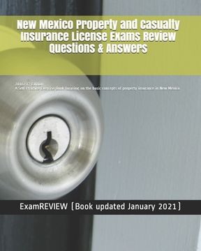 portada New Mexico Property and Casualty Insurance License Exams Review Questions & Answers 2016/17 Edition: A Self-Practice Exercise Book focusing on the bas (en Inglés)