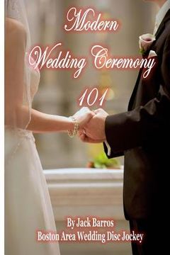 portada Modern Wedding Ceremony 101 (en Inglés)