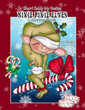 portada Sherri Baldy My Besties Nixie Pixie Elves Coloring Book (en Inglés)