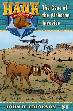 portada The Case of the Airborne Invasion: Hank the Cowdog Book 81 (en Inglés)