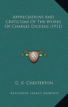 portada appreciations and criticisms of the works of charles dickens (1911) (in English)