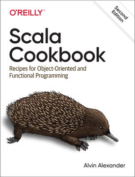 portada Scala Cookbook: Recipes for Object-Oriented and Functional Programming (en Inglés)