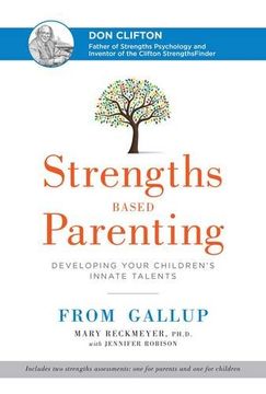 portada Strengths Based Parenting: Developing Your Children's Innate Talents (en Inglés)