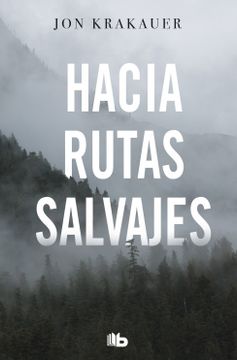 portada Hacia rutas salvajes (in Spanish)