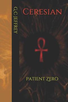 portada Ceresian: Patient Zero (en Inglés)