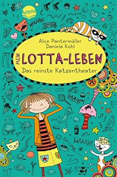 portada Mein Lotta-Leben (9). Das Reinste Katzentheater (en Alemán)