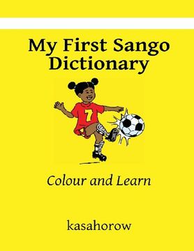 portada My First Sango Dictionary: Colour and Learn