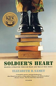 portada Soldier's Heart: Reading Literature Through Peace and war at West Point (en Inglés)