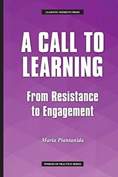 portada A Call to Learning: From Resistance to Engagement (Wisdom of Practice) 