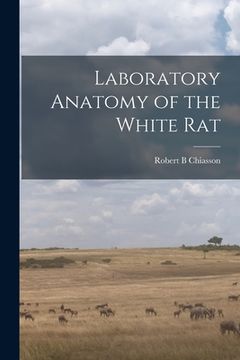 portada Laboratory Anatomy of the White Rat (en Inglés)
