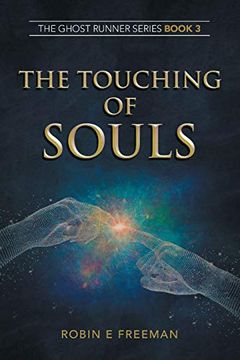 portada The Touching of Souls: The Ghost Runner Series Book 3 (en Inglés)