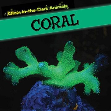 portada Coral (Glow-in-the-Dark Animals)