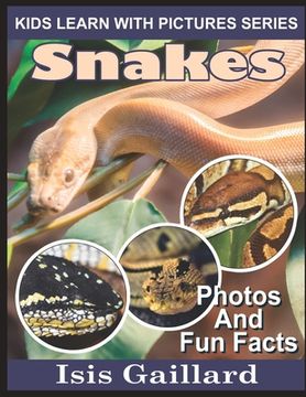 portada Snakes: Photos and Fun Facts for Kids (en Inglés)