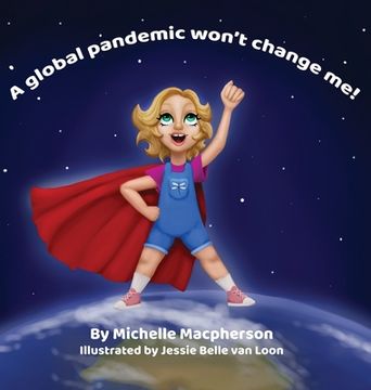 portada A global pandemic won't change me! (en Inglés)