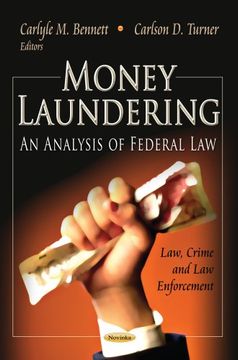 portada Money Laundering: An Analysis of Federal law (Law, Crime and law Enforcement: Laws and Legislation) 