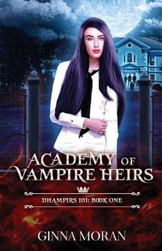 portada Academy of Vampire Heirs: Dhampirs 101 (en Inglés)
