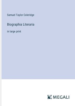portada Biographia Literaria: in large print (en Inglés)