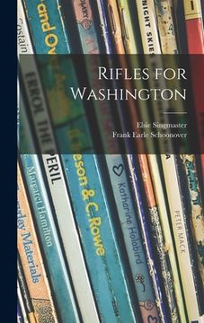 portada Rifles for Washington (in English)