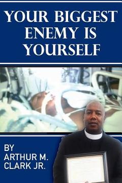 portada Your Biggest Enemy is Yourself (en Inglés)