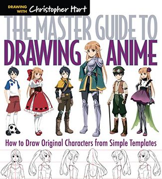 portada The Master Guide to Drawing Anime: How to Draw Original Characters From Simple Templates: 1 