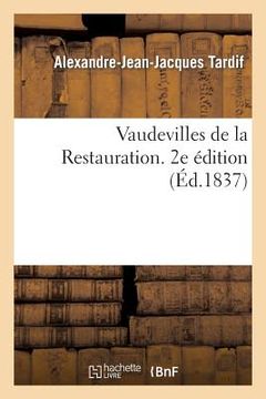 portada Vaudevilles de la Restauration. 2e Édition (en Francés)