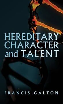 portada Hereditary Character and Talent: As Found Originally in MacMillan's Magazine in 1865 (en Inglés)