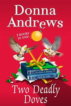 portada Two Deadly Doves: Six Geese A-Slaying and Duck the Halls (Meg Langslow Mysteries) (in English)