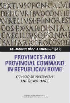 portada Provinces and Provincial Command in Republican Rome: Genesis, Development and Governance: 4 (Libera res Publica) (en Inglés)
